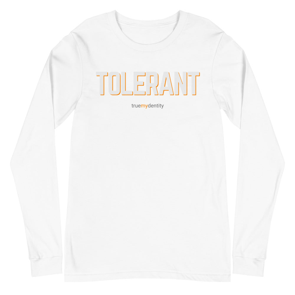 TOLERANT Long Sleeve Shirt Bold Design | Unisex