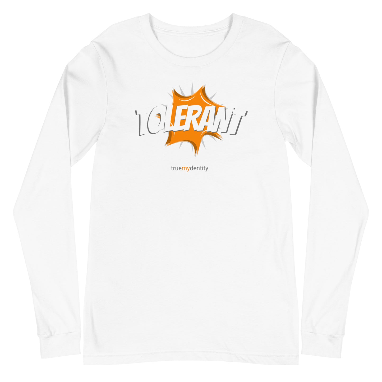 TOLERANT Long Sleeve Shirt Action Design | Unisex