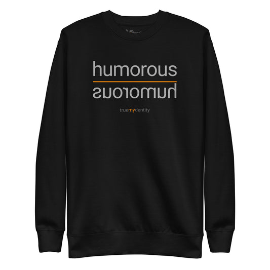 HUMOROUS Sweatshirt Reflection Design | Unisex