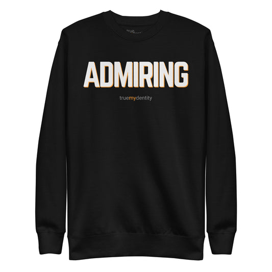 ADMIRING Sweatshirt Bold Design | Unisex