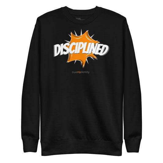 DISCIPLINED Sweatshirt Action Design | Unisex