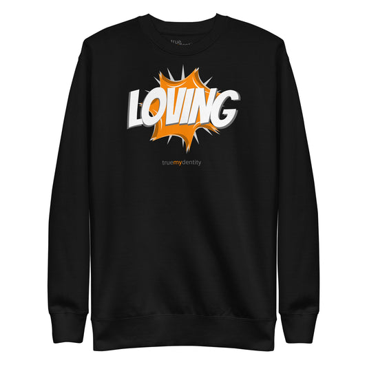 LOVING Sweatshirt Action Design | Unisex