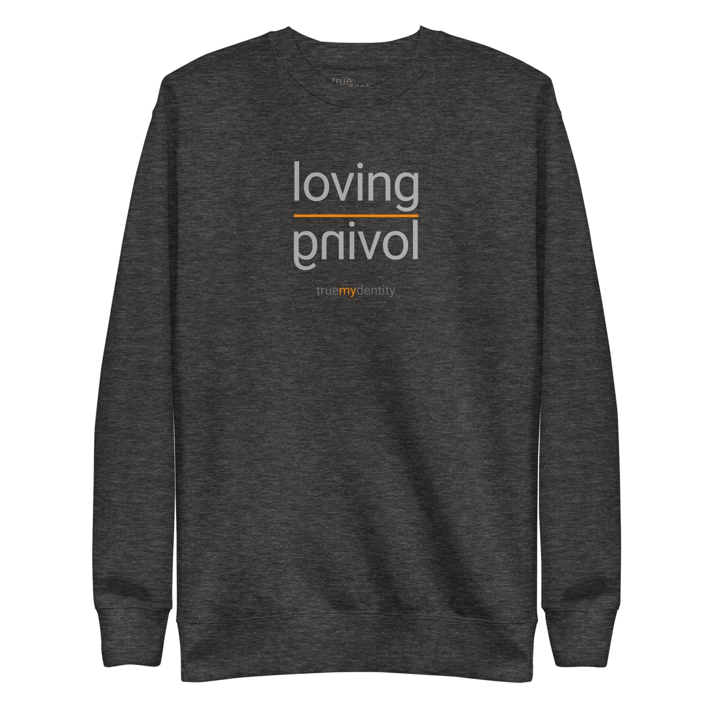 LOVING Sweatshirt Reflection Design | Unisex