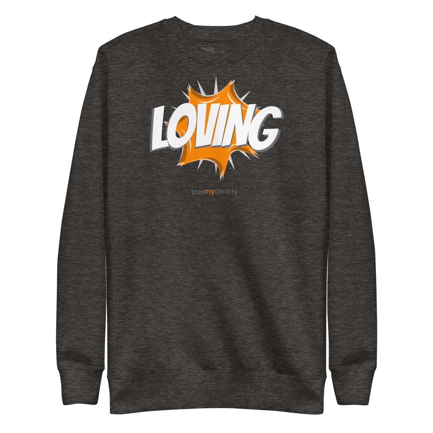 LOVING Sweatshirt Action Design | Unisex