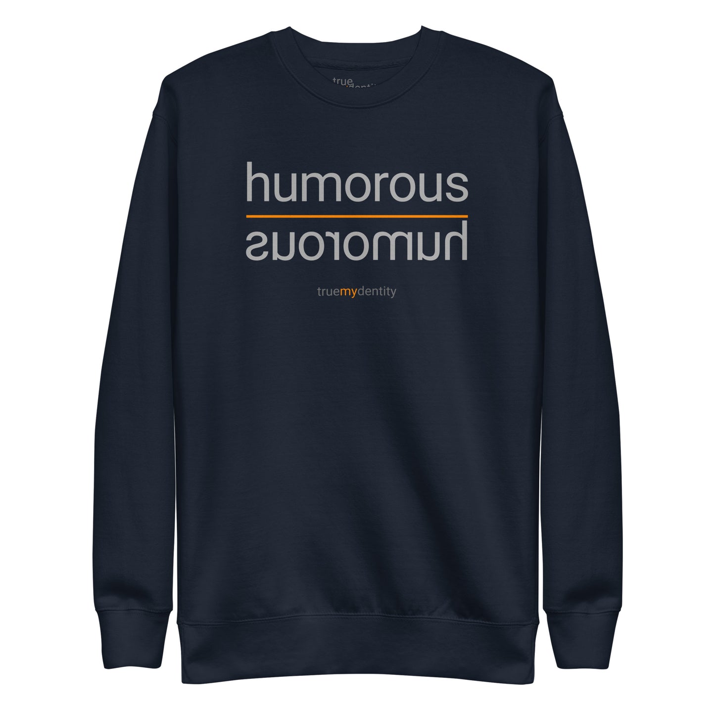 HUMOROUS Sweatshirt Reflection Design | Unisex
