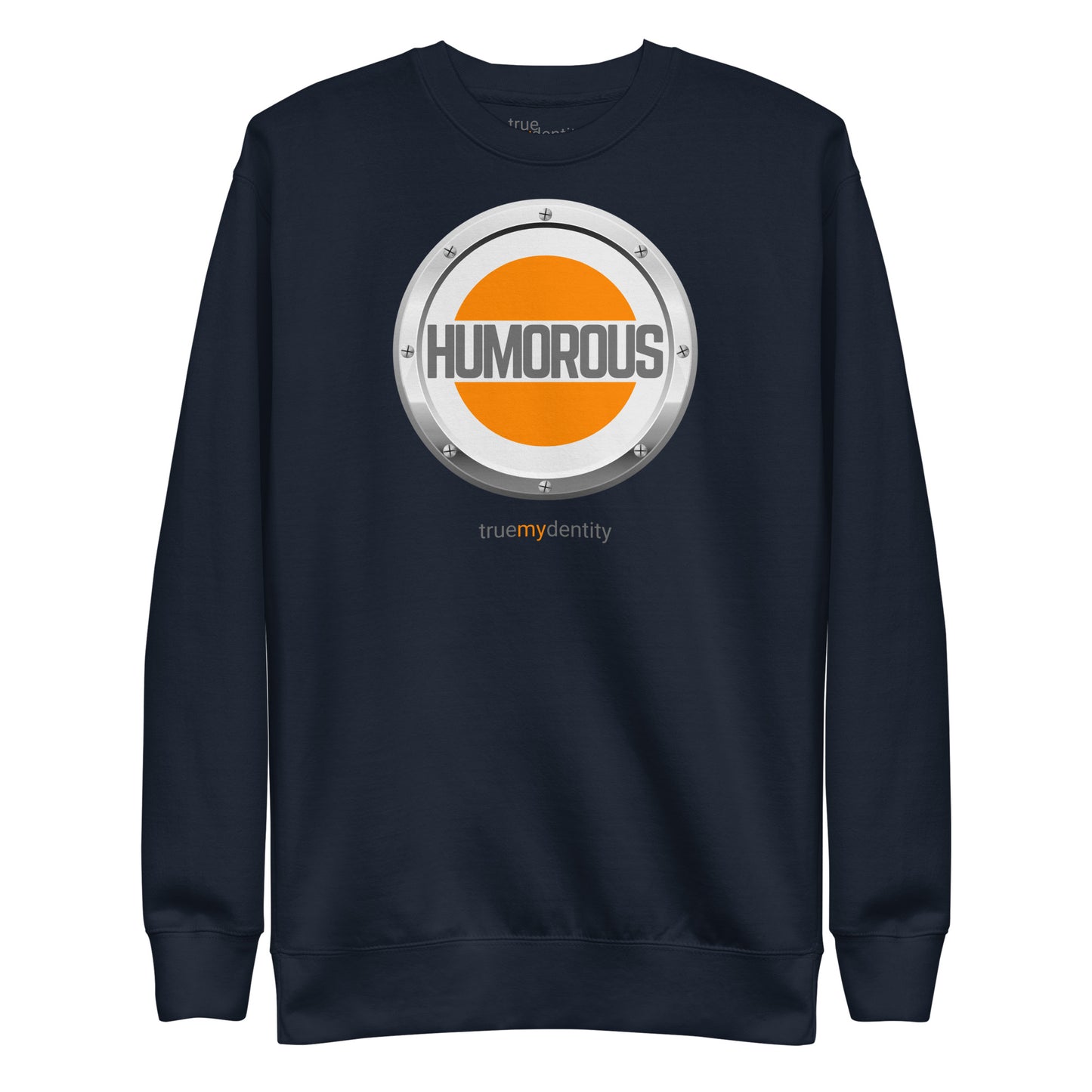 HUMOROUS Sweatshirt Core Design | Unisex