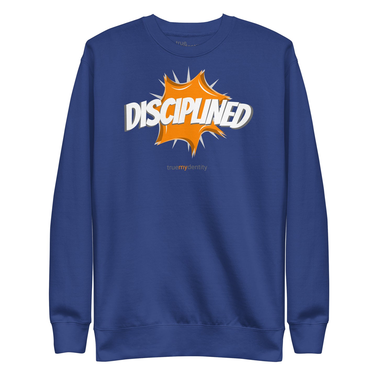 DISCIPLINED Sweatshirt Action Design | Unisex