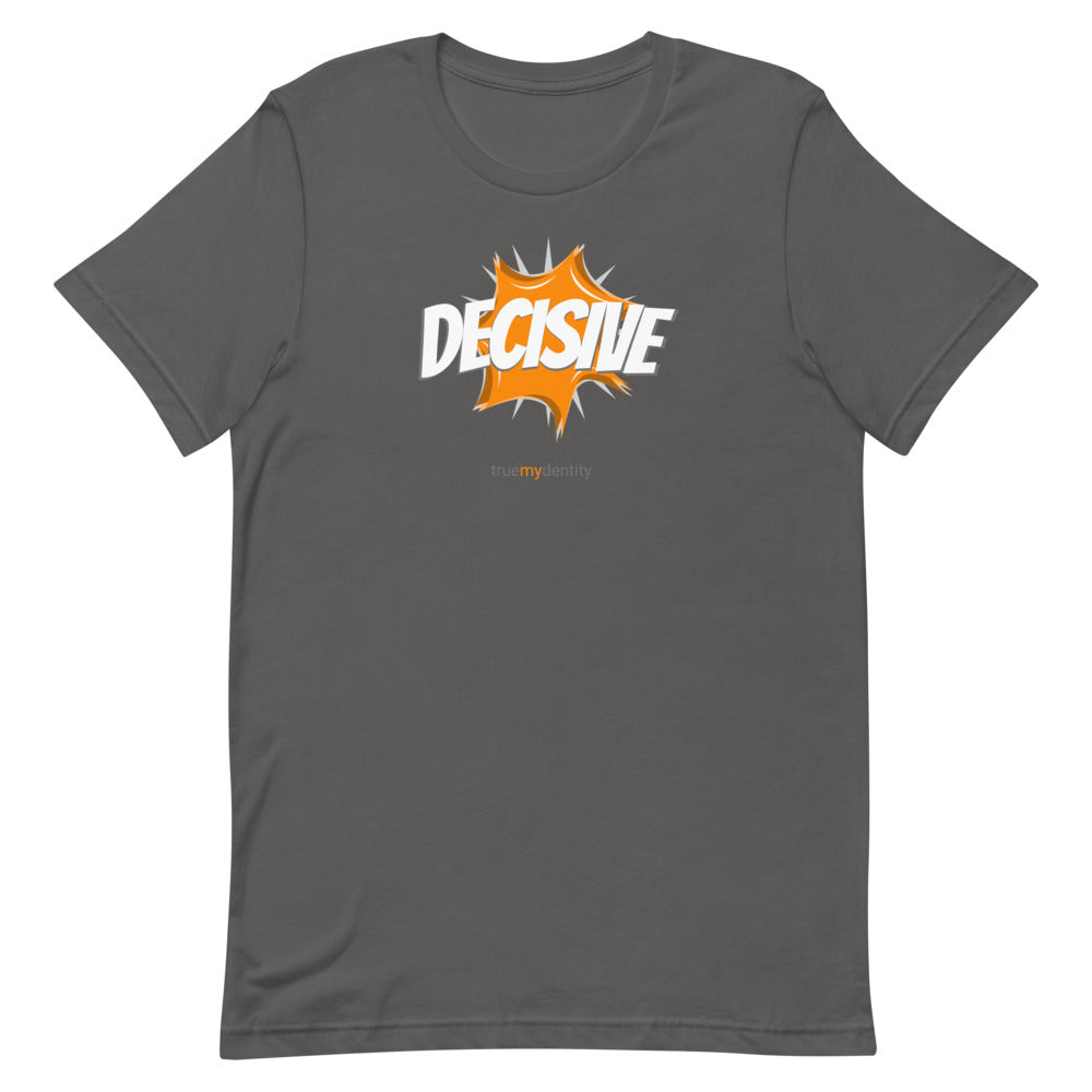 DECISIVE T-Shirt Action Design | Unisex