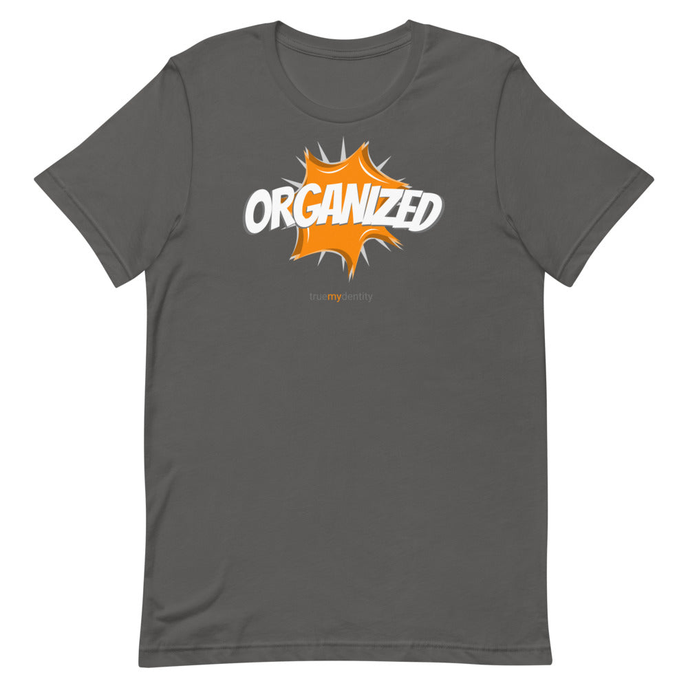 ORGANIZED T-Shirt Action Design | Unisex