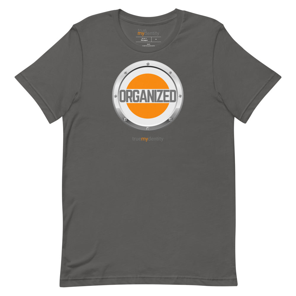 ORGANIZED T-Shirt Core Design | Unisex