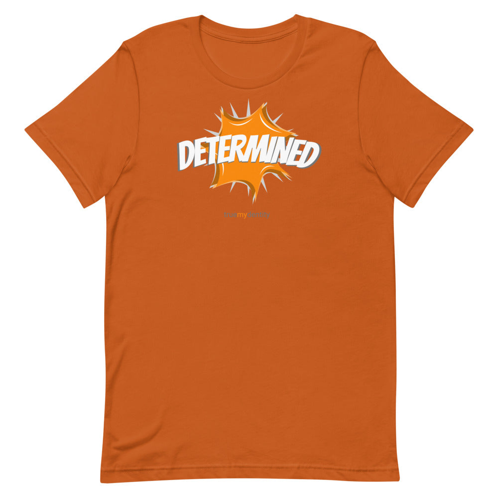 DETERMINED T-Shirt Action Design | Unisex