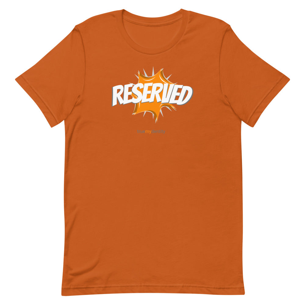 RESERVED T-Shirt Action Design | Unisex