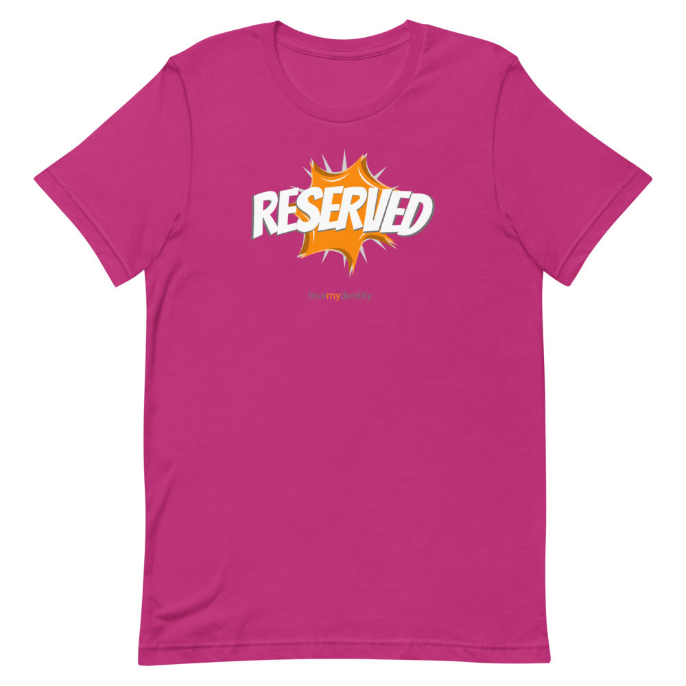 RESERVED T-Shirt Action Design | Unisex