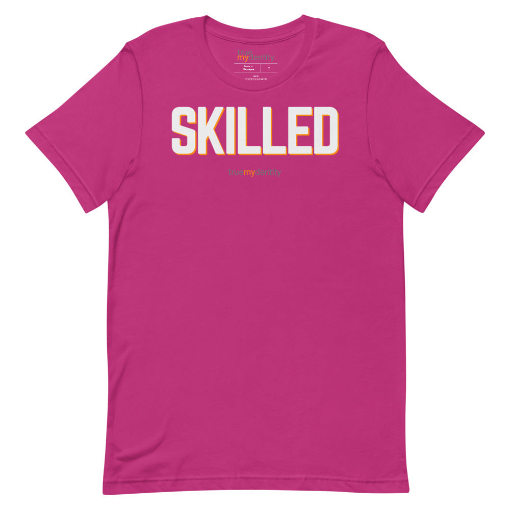 SKILLED T-Shirt Bold Design | Unisex