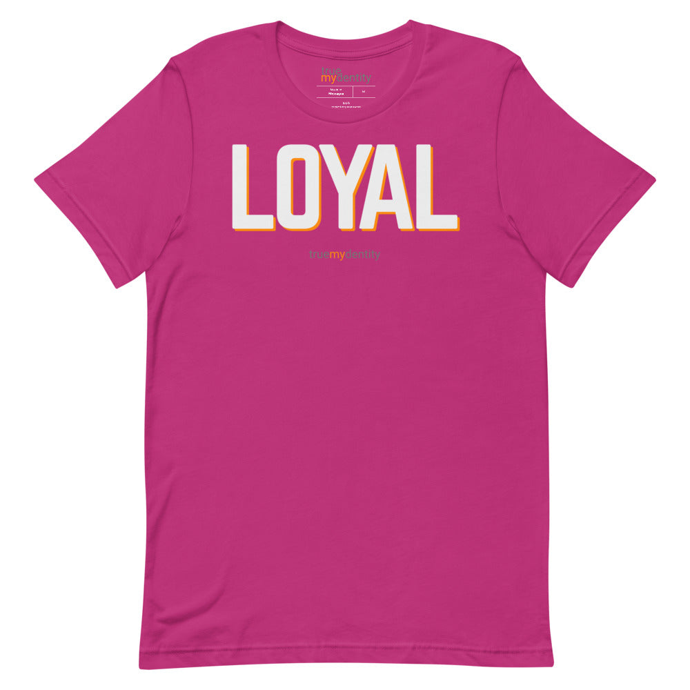 LOYAL T-Shirt Bold Design | Unisex