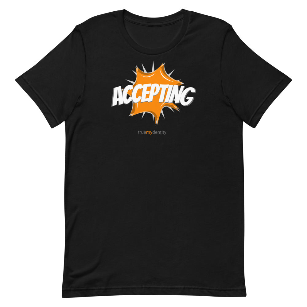 ACCEPTING T-Shirt Action Design | Unisex