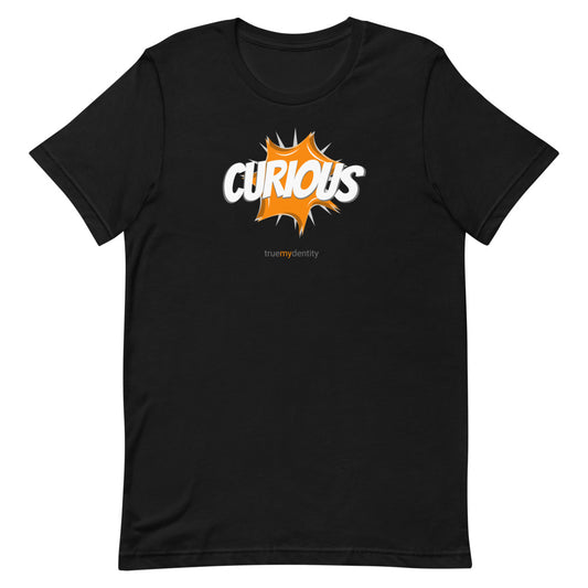 CURIOUS T-Shirt Action Design | Unisex