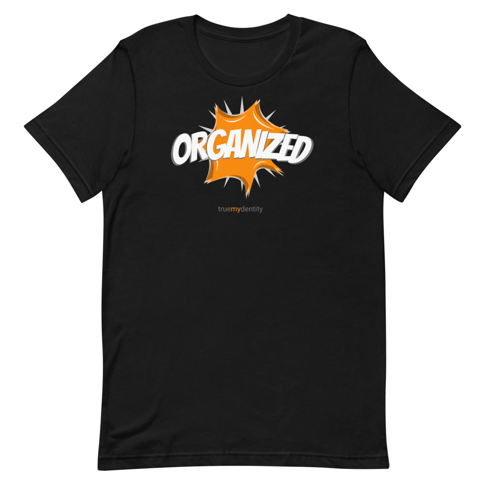 ORGANIZED T-Shirt Action Design | Unisex