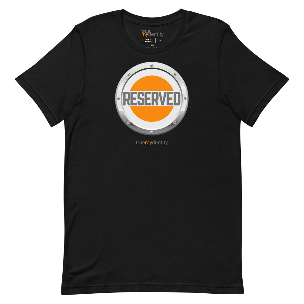 RESERVED T-Shirt Core Design | Unisex