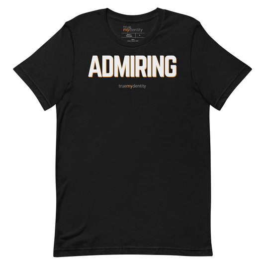 ADMIRING T-Shirt Bold Design | Unisex