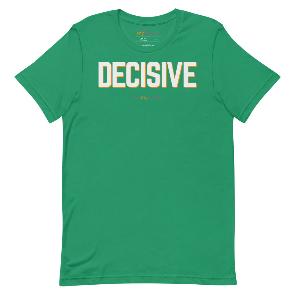 DECISIVE T-Shirt Bold Design | Unisex