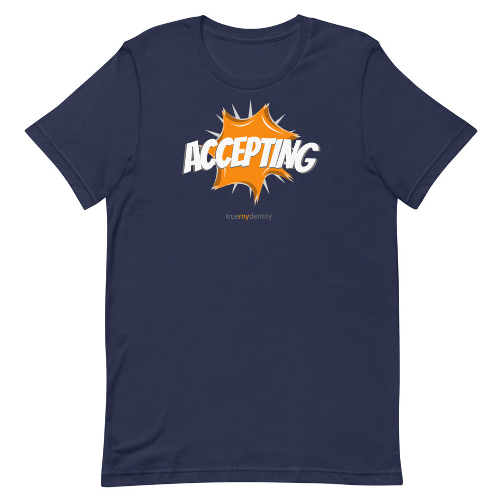 ACCEPTING T-Shirt Action Design | Unisex
