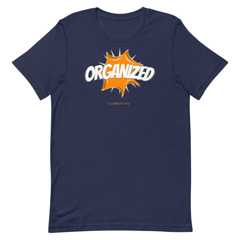 ORGANIZED T-Shirt Action Design | Unisex