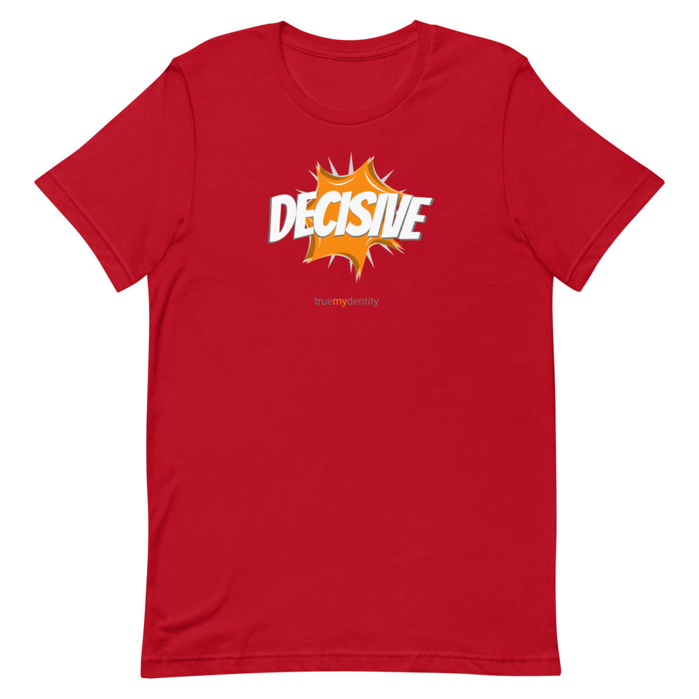 DECISIVE T-Shirt Action Design | Unisex