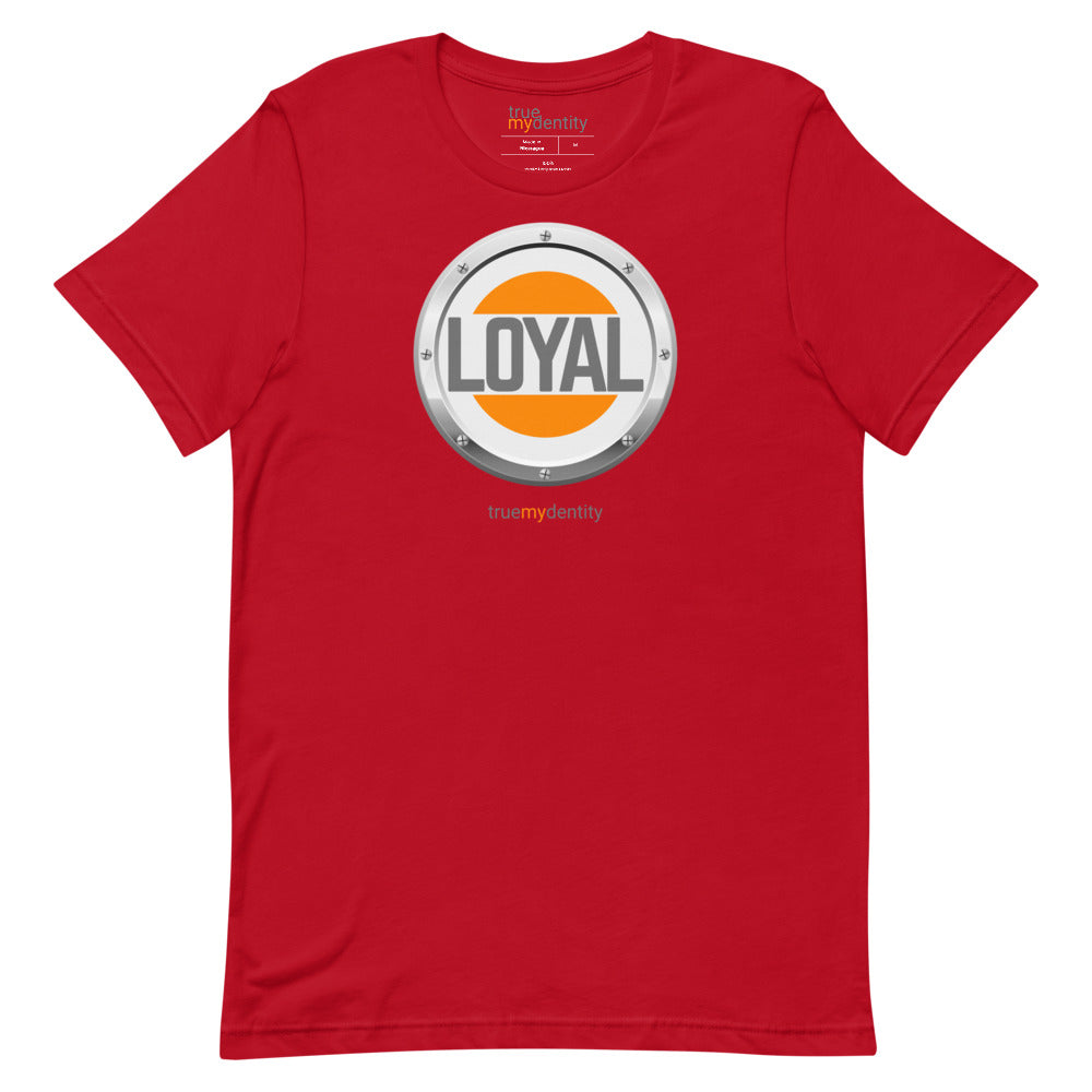 LOYAL T-Shirt Core Design | Unisex