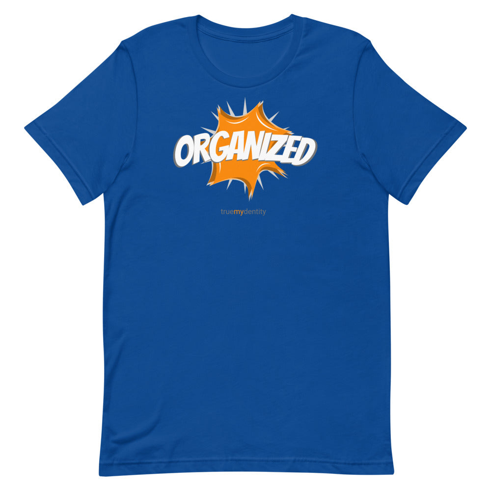 ORGANIZED T-Shirt Action Design | Unisex
