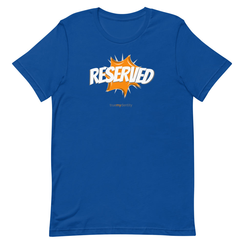 RESERVED T-Shirt Action Design | Unisex