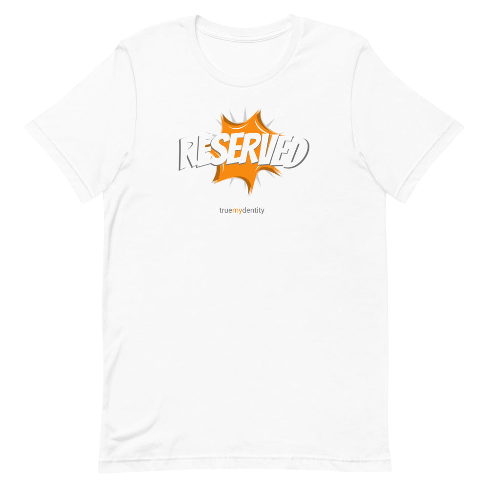 RESERVED T-Shirt Action Design | Unisex