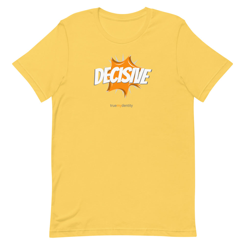 DECISIVE T-Shirt Action Design | Unisex