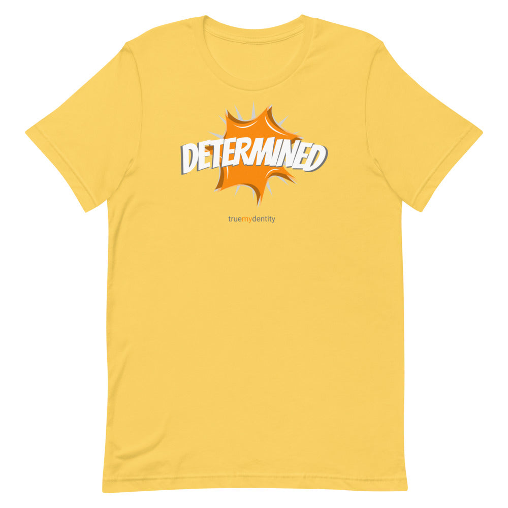 DETERMINED T-Shirt Action Design | Unisex
